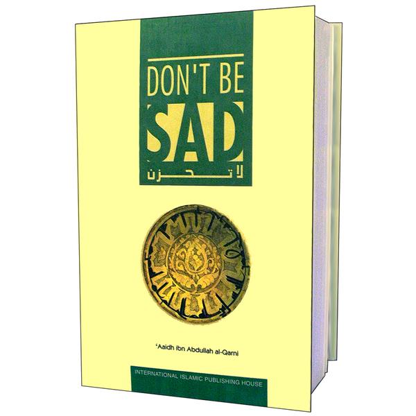 DON'T BE SAD