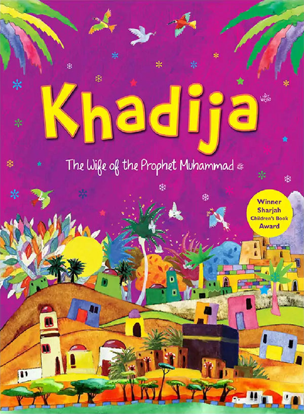 Khadija The Wife Of Prophet Muhammad (PBUH)